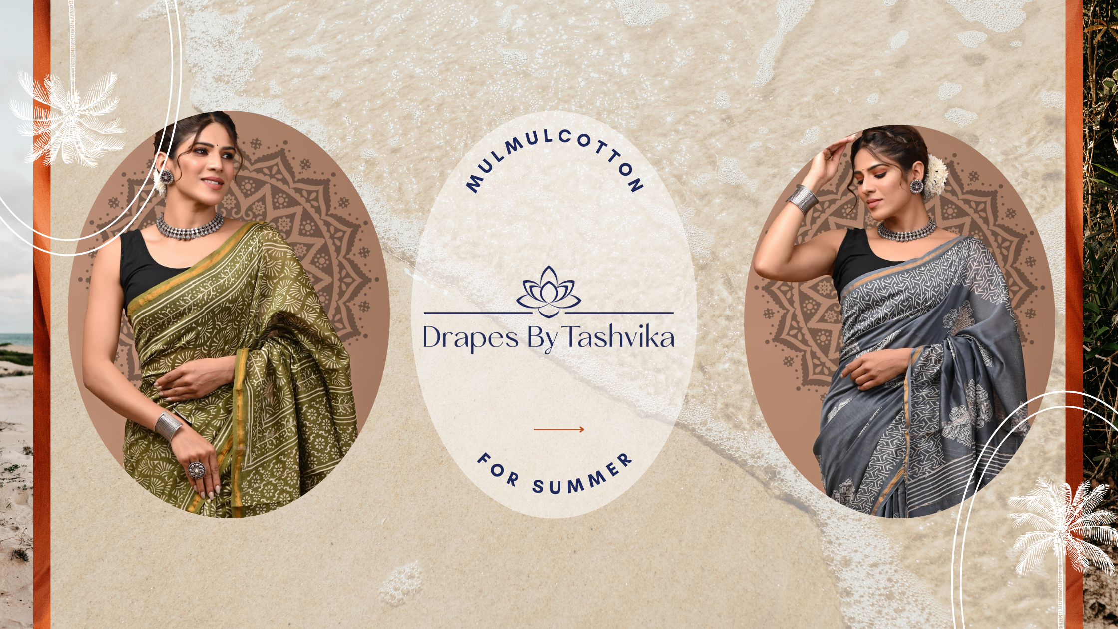 Two women wearing sarees with Mulmulcotton logo and text 'Drapes By Tashvika' on a beige background.